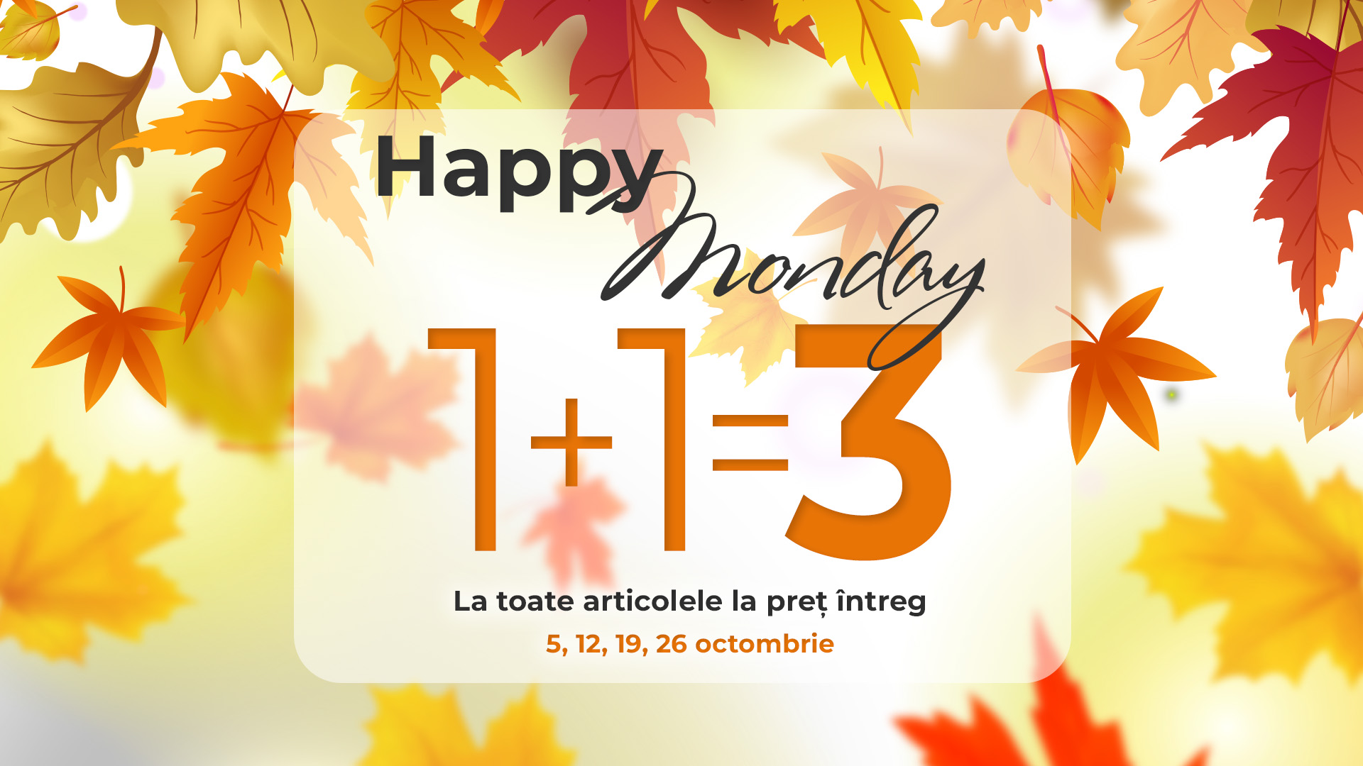 HAPPY MONDAY | 1 + 1 = 3